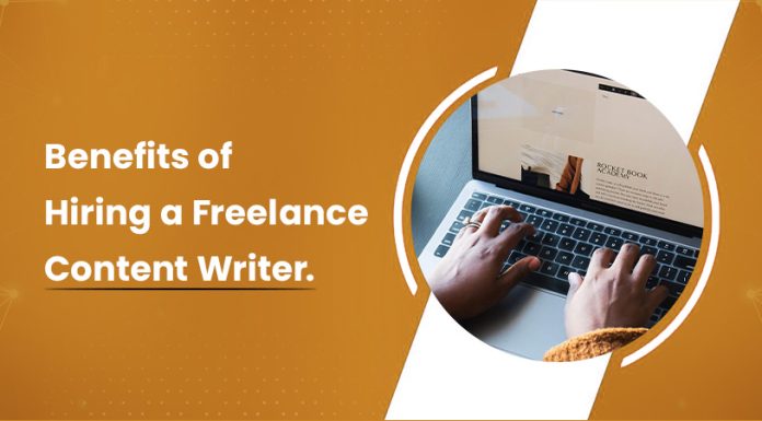 benefits to know about hiring a freelance content writer and why trust one
