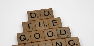 a good advice for all, "do the good thing"